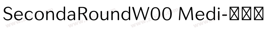 SecondaRoundW00 Medi字体转换